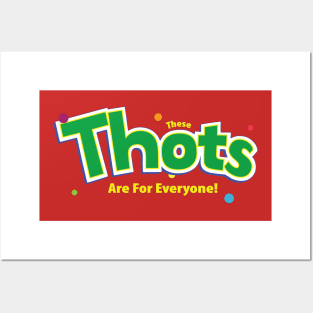 These Thots are for Everyone - Funny Posters and Art